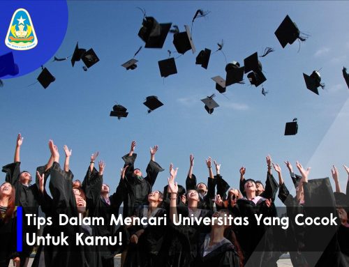 Tips Dalam Memilih Universitas Yang Cocok Untuk Kamu!